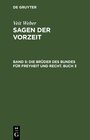 Buchcover Veit Weber: Sagen der Vorzeit / Die Brüder des Bundes für Freyheit und Recht. Buch 3