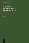 Buchcover B. G. Niebuhr: Römische Geschichte / B. G. Niebuhr: Römische Geschichte. Teil 1