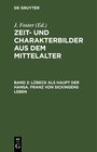 Buchcover Zeit- und Charakterbilder aus dem Mittelalter / Lübeck als Haupt der Hansa. Franz von Sickingens Leben