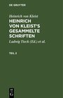 Buchcover Heinrich von Kleist: Heinrich von Kleist’s gesammelte Schriften / Heinrich von Kleist: Heinrich von Kleist’s gesammelte 
