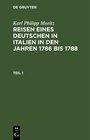 Buchcover Karl Philipp Moritz: Reisen eines Deutschen in Italien in den Jahren 1786 bis 1788 / Karl Philipp Moritz: Reisen eines D