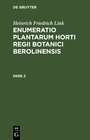 Buchcover Heinrich Friedrich Link: Enumeratio Plantarum Horti Regii Botanici Berolinensis / Heinrich Friedrich Link: Enumeratio Pl
