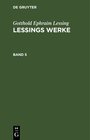 Buchcover Gotthold Ephraim Lessing: Lessings Werke / Gotthold Ephraim Lessing: Lessings Werke. Band 5