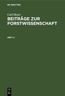 Buchcover Carl Heyer: Beiträge zur Forstwissenschaft / Carl Heyer: Beiträge zur Forstwissenschaft. Heft 2