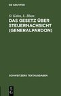 Buchcover Das Gesetz über Steuernachsicht (Generalpardon)