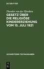 Buchcover Gesetz über die religiöse Kindererziehung vom 15. Juli 1921