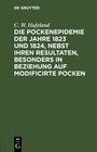 Buchcover Die Pockenepidemie der Jahre 1823 und 1824, nebst ihren Resultaten, besonders in Beziehung auf modificirte Pocken