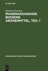 Buchcover Pharmakognosie. Biogene Arzneimittel, Teil 1