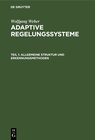 Buchcover Wolfgang Weber: Adaptive Regelungssysteme / Allgemeine Struktur und Erkennungsmethoden