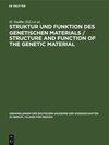 Buchcover Struktur und Funktion des Genetischen Materials / Structure and Function of the Genetic Material