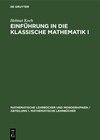 Buchcover Einführung in die klassische Mathematik I