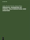 Buchcover Prenatal Diagnosis of Foetal Malformations and Diseases