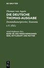 Buchcover Thomas von Aquin: Die deutsche Thomas-Ausgabe / Des Menschensohnes Sein, Mittleramt und Mutter