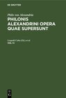 Buchcover Philo von Alexandria: Philonis Alexandrini opera quae supersunt / Philo von Alexandria: Philonis Alexandrini opera quae 