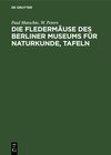 Buchcover Die Fledermäuse des Berliner Museums für Naturkunde, Tafeln