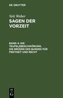 Buchcover Veit Weber: Sagen der Vorzeit / Die Teufelsbeschwörung. Die Brüder des Bundes für Freyheit und Recht