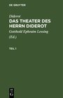 Buchcover Diderot: Das Theater des Herrn Diderot / Diderot: Das Theater des Herrn Diderot. Teil 1