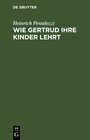 Buchcover Wie Gertrud ihre Kinder lehrt