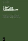 Buchcover E. von Cyon: Gott und Wissenschaft / Neue Grundlagen einer wissenschaftlichen Psychologie