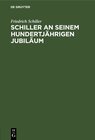 Buchcover Schiller an seinem hundertjährigen Jubiläum