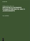 Buchcover Deutsche illustrierte Flugblätter des 16. und 17. Jahrhunderts. Die... / Historica