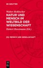 Buchcover Walter Hollitscher: Natur und Mensch im Weltbild der Wissenschaft / Mensch und Gesellschaft