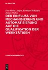 Buchcover Der Einfluss von Mechanisierung und Automatisierung auf die Qualifikation der Werktätigen