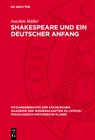 Buchcover Shakespeare und ein deutscher Anfang