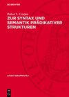 Buchcover Zur Syntax und Semantik prädikativer Strukturen