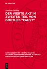 Buchcover Der vierte Akt im zweiten Teil von Goethes „Faust“