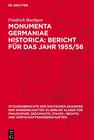 Buchcover Monumenta Germaniae Historica: Bericht für das Jahr 1955/56