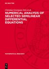Buchcover Numerical Analysis of Selected Semilinear Differential Equations