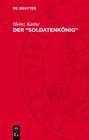 Buchcover Der „Soldatenkönig“