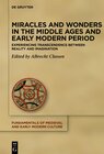 Buchcover Miracles and Wonders in the Middle Ages and Early Modern Period