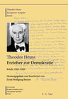 Buchcover Theodor Heuss: Theodor Heuss. Briefe / Theodor Heuss, Erzieher zur Demokratie