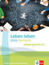 Buchcover Leben leben Ethik Oberstufe Jahrgangsstufe 1/2. Ausgabe Baden-Württemberg Berufliche Gymnasien