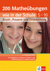 Buchcover Klett 200 Matheübungen wie in der Schule Bruch, Prozent- und Zinsrechnung Klasse