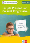 Buchcover Klett 10-Minuten-Training Englisch Grammatik Simple Present und Present Progressive 5. Klasse
