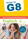 Buchcover Klett Sicher im G8 Der Klassenarbeitstrainer Englisch 6. Klasse