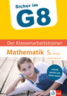 Buchcover Klett Sicher im G8 Der Klassenarbeitstrainer Mathematik 5. Klasse