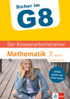 Buchcover Klett Sicher im G8 Der Klassenarbeitstrainer Mathematik 7. Klasse