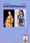 Buchcover Thema Kunst. Arbeitshefte Kunst für die Sekundarstufe II / Porträtmalerei