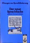 Buchcover Der neue Sprachfuchs. Ausgabe mit Schulausgangsschrift / Der neue Sprachfuchs. Ausgabe mit Schulausgangsschrift