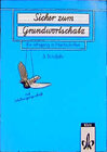 Buchcover Sicher zum Grundwortschatz - Mit Schulausgangsschrift