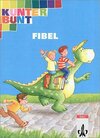 Buchcover Kunterbunt Fibel / Schülerband