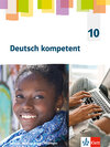 Buchcover Deutsch kompetent 10. Ausgabe Sachsen, Sachsen-Anhalt, Thüringen Gymnasium