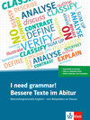 Buchcover I need grammar! Bessere Texte im Abitur