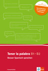 Buchcover Tener la palabra: Besser Spanisch sprechen