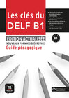 Buchcover Les clés du DELF B1, Guide pédagogique - Édition actualisée