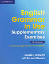 Buchcover English Grammar in Use Supplementary Exercises